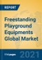 Freestanding Playground Equipments Global Market Insights 2021, Analysis and Forecast to 2026, by Manufacturers, Regions, Technology, Application, Product Type - Product Thumbnail Image
