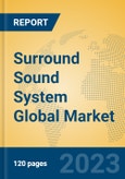 Surround Sound System Global Market Insights 2023, Analysis and Forecast to 2028, by Manufacturers, Regions, Technology, Application, Product Type- Product Image