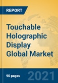 Touchable Holographic Display Global Market Insights 2021, Analysis and Forecast to 2026, by Manufacturers, Regions, Technology, Application, Product Type- Product Image