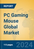 PC Gaming Mouse Global Market Insights 2024, Analysis and Forecast to 2029, by Manufacturers, Regions, Technology, Application, Product Type- Product Image