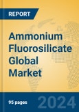 Ammonium Fluorosilicate Global Market Insights 2024, Analysis and Forecast to 2029, by Manufacturers, Regions, Technology, Application- Product Image