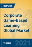 Corporate Game-Based Learning Global Market Insights 2021, Analysis and Forecast to 2026, by Manufacturers, Regions, Technology, Application, Product Type- Product Image