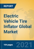 Electric Vehicle Tire Inflator Global Market Insights 2021, Analysis and Forecast to 2026, by Manufacturers, Regions, Technology, Application, Product Type- Product Image