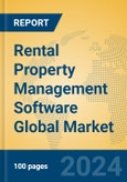 Rental Property Management Software Global Market Insights 2024, Analysis and Forecast to 2029, by Market Participants, Regions, Technology, Application- Product Image