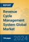 Revenue Cycle Management System Global Market Insights 2024, Analysis and Forecast to 2029, by Market Participants, Regions, Technology, Application, and Product Type - Product Image