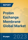 Proton Exchange Membrane Global Market Insights 2023, Analysis and Forecast to 2028, by Manufacturers, Regions, Technology, Application, Product Type- Product Image
