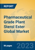 Pharmaceutical Grade Plant Sterol Ester Global Market Insights 2023, Analysis and Forecast to 2028, by Manufacturers, Regions, Technology, Application, Product Type- Product Image