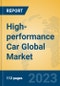 High-performance Car Global Market Insights 2021, Analysis and Forecast to 2026, by Manufacturers, Regions, Technology, Application, Product Type - Product Image