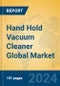 Hand Hold Vacuum Cleaner Global Market Insights 2024, Analysis and Forecast to 2029, by Manufacturers, Regions, Technology, Application, Product Type - Product Thumbnail Image