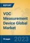 VOC Measurement Device Global Market Insights 2023, Analysis and Forecast to 2028, by Manufacturers, Regions, Technology, Application, Product Type - Product Thumbnail Image