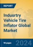 Indusrtry Vehicle Tire Inflator Global Market Insights 2024, Analysis and Forecast to 2029, by Manufacturers, Regions, Technology, Application- Product Image