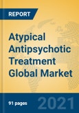 Atypical Antipsychotic Treatment Global Market Insights 2021, Analysis and Forecast to 2026, by Manufacturers, Regions, Technology, Application- Product Image
