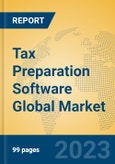 Tax Preparation Software Global Market Insights 2023, Analysis and Forecast to 2028, by Manufacturers, Regions, Technology, Application, Product Type- Product Image