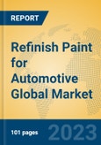 Refinish Paint for Automotive Global Market Insights 2023, Analysis and Forecast to 2028, by Manufacturers, Regions, Technology, Application, Product Type- Product Image