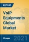 VoIP Equipments Global Market Insights 2021, Analysis and Forecast to 2026, by Manufacturers, Regions, Technology, Application, Product Type - Product Thumbnail Image