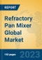 Refractory Pan Mixer Global Market Insights 2023, Analysis and Forecast to 2028, by Manufacturers, Regions, Technology, Application, Product Type - Product Thumbnail Image