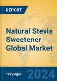 Natural Stevia Sweetener Global Market Insights 2024, Analysis and Forecast to 2029, by Manufacturers, Regions, Technology, Application- Product Image