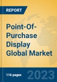 Point-Of-Purchase Display Global Market Insights 2023, Analysis and Forecast to 2028, by Manufacturers, Regions, Technology, Application, Product Type- Product Image