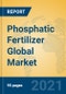 Phosphatic Fertilizer Global Market Insights 2021, Analysis and Forecast to 2026, by Manufacturers, Regions, Technology, Application, Product Type - Product Image