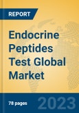 Endocrine Peptides Test Global Market Insights 2023, Analysis and Forecast to 2028, by Manufacturers, Regions, Technology, Application, Product Type- Product Image
