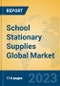 School Stationary Supplies Global Market Insights 2023, Analysis and Forecast to 2028, by Manufacturers, Regions, Technology, Application, Product Type - Product Thumbnail Image
