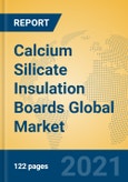 Calcium Silicate Insulation Boards Global Market Insights 2021, Analysis and Forecast to 2026, by Manufacturers, Regions, Technology, Application, Product Type- Product Image