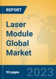Laser Module Global Market Insights 2023, Analysis and Forecast to 2028, by Manufacturers, Regions, Technology, Application, Product Type- Product Image
