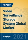 Video Surveillance Storage System Global Market Insights 2021, Analysis and Forecast to 2026, by Manufacturers, Regions, Technology, Application- Product Image
