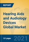 Hearing Aids and Audiology Devices Global Market Insights 2021, Analysis and Forecast to 2026, by Manufacturers, Regions, Technology, Application, Product Type- Product Image