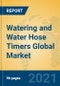 Watering and Water Hose Timers Global Market Insights 2021, Analysis and Forecast to 2026, by Manufacturers, Regions, Technology, Application, Product Type - Product Image