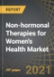 Non-hormonal Therapies for Women's Health Market by Target Indication, Type of Molecule, Purpose of Therapy, Mechanism of Action, Route of Administration, and Key Geographical Regions: Industry Trends and Global Forecasts, 2021-2030 - Product Thumbnail Image
