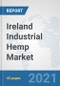 Ireland Industrial Hemp Market: Prospects, Trends Analysis, Market Size and Forecasts up to 2026 - Product Thumbnail Image