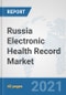 Russia Electronic Health Record Market: Prospects, Trends Analysis, Market Size and Forecasts up to 2026 - Product Thumbnail Image