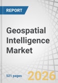 Geospatial Intelligence Market by GeoAI, Geospatial Analytics, Acquisition Systems, Technology - Global Forecast to 2030- Product Image