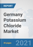 Germany Potassium Chloride Market: Prospects, Trends Analysis, Market Size and Forecasts up to 2026- Product Image