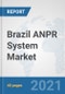 Brazil ANPR System Market: Prospects, Trends Analysis, Market Size and Forecasts up to 2026 - Product Thumbnail Image