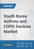 South Korea Asthma and COPD Devices Market: Prospects, Trends Analysis, Market Size and Forecasts up to 2026- Product Image