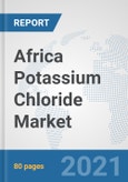 Africa Potassium Chloride Market: Prospects, Trends Analysis, Market Size and Forecasts up to 2026- Product Image