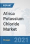 Africa Potassium Chloride Market: Prospects, Trends Analysis, Market Size and Forecasts up to 2026 - Product Thumbnail Image