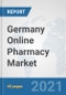 Germany Online Pharmacy Market: Prospects, Trends Analysis, Market Size and Forecasts up to 2026 - Product Thumbnail Image