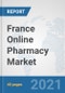 France Online Pharmacy Market: Prospects, Trends Analysis, Market Size and Forecasts up to 2026 - Product Thumbnail Image