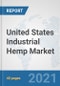 United States Industrial Hemp Market: Prospects, Trends Analysis, Market Size and Forecasts up to 2026 - Product Thumbnail Image