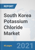 South Korea Potassium Chloride Market: Prospects, Trends Analysis, Market Size and Forecasts up to 2026- Product Image