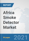 Africa Smoke Detector Market: Prospects, Trends Analysis, Market Size and Forecasts up to 2026- Product Image