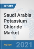 Saudi Arabia Potassium Chloride Market: Prospects, Trends Analysis, Market Size and Forecasts up to 2026- Product Image