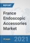 France Endoscopic Accessories Market: Prospects, Trends Analysis, Market Size and Forecasts up to 2026 - Product Thumbnail Image