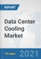 Data Center Cooling Market: Global Industry Analysis, Trends, Market Size, and Forecasts up to 2026 - Product Image