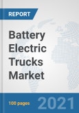 Battery Electric Trucks Market: Global Industry Analysis, Trends, Market Size, and Forecasts up to 2026- Product Image