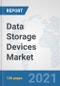 Data Storage Devices Market: Global Industry Analysis, Trends, Market Size, and Forecasts up to 2026 - Product Image