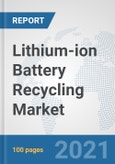 Lithium-ion Battery Recycling Market: Global Industry Analysis, Trends, Market Size, and Forecasts up to 2026- Product Image